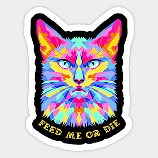 CAT SAY FEED ME Sticker